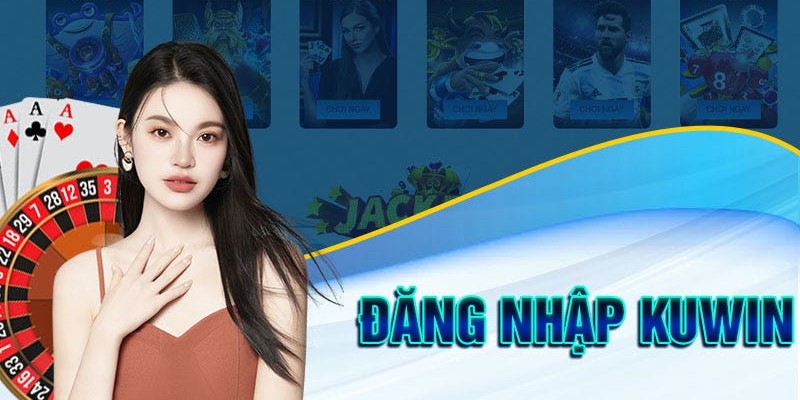 Tính năng độc đáo của đăng nhập Kuwin